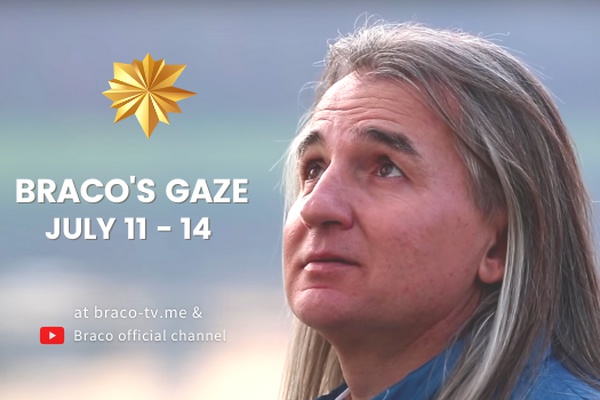 Braco's Gaze Online: July 11 - 14, 2021 Braco's Gaze Online: July 11 - 14, 2021