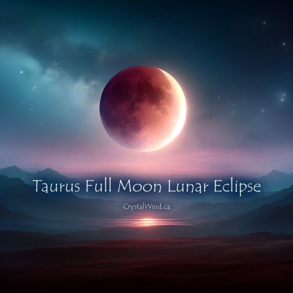 2023 Taurus Full Moon Lunar Eclipse