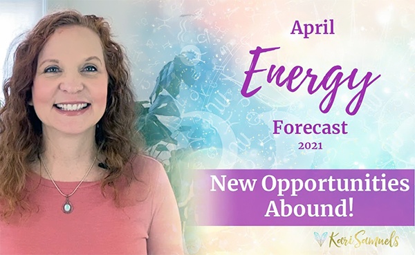 April Energy Forecast - New Opportunities Abound!