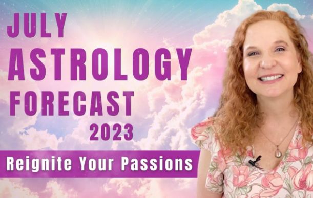 July 2023 Astrology Forecast