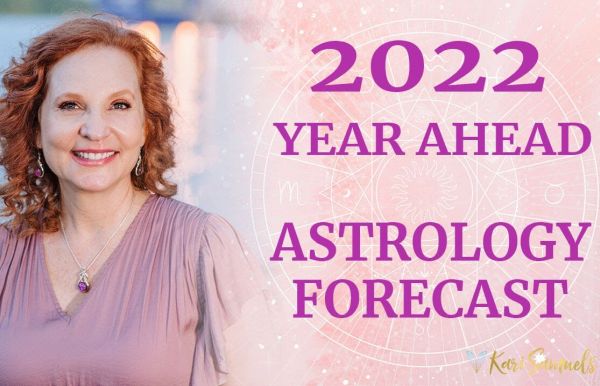 2022 Year Ahead Astrology Forecast