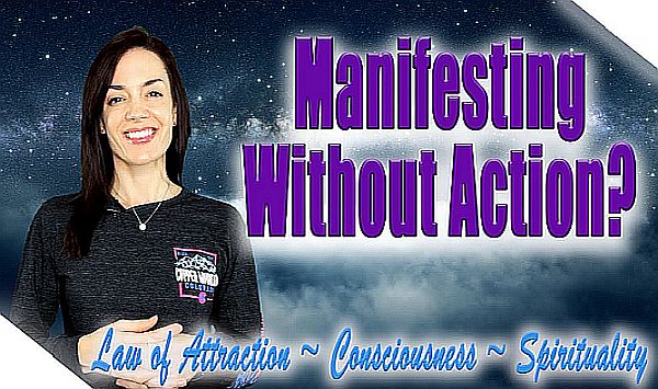 Can You Manifest Without Action?