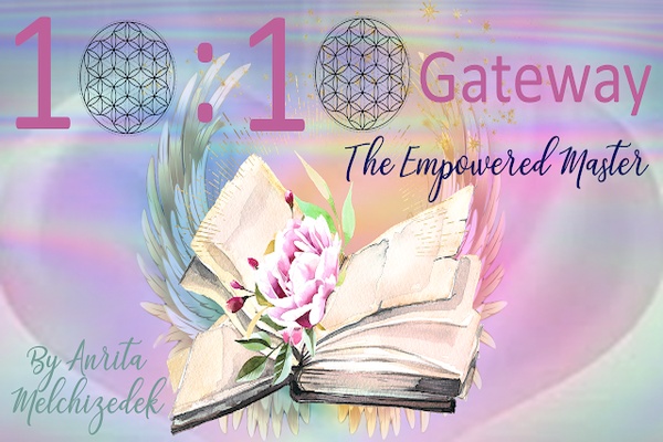 The Empowered Master and the 10-10 Gateway of New Beginnings