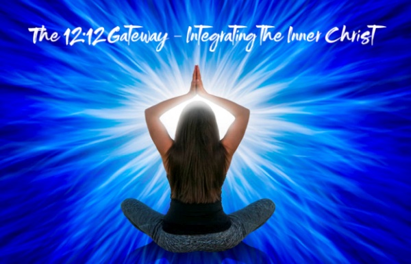 12:12 Gateway Invocation - The Twelfth Initiatory Gateway of Light