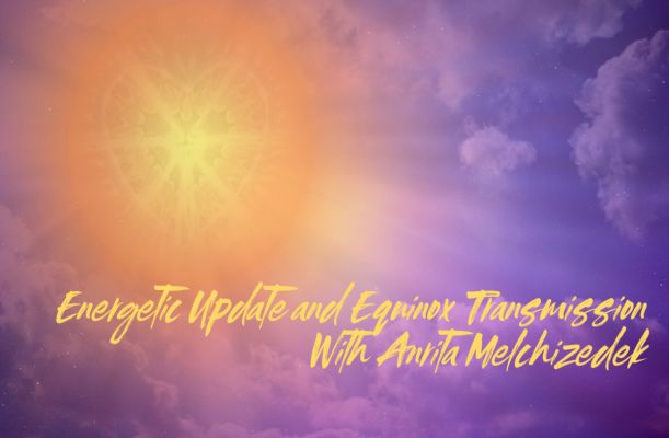 September Energetic Update and Equinox Gateway Transmission September Energetic Update and Equinox Gateway Transmission