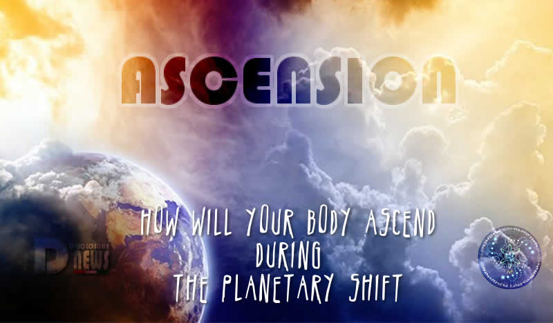 how will your body ascend during the planetary shift