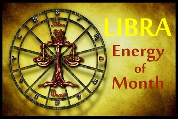 LIBRA ~ Energy of the Month