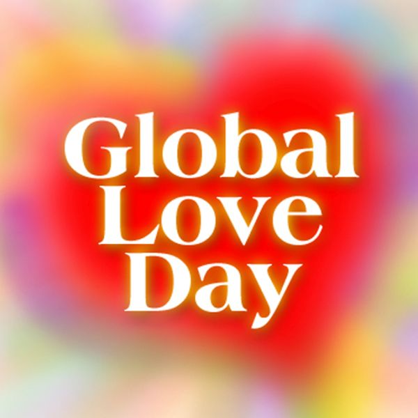 Happy Global Love Day 2022