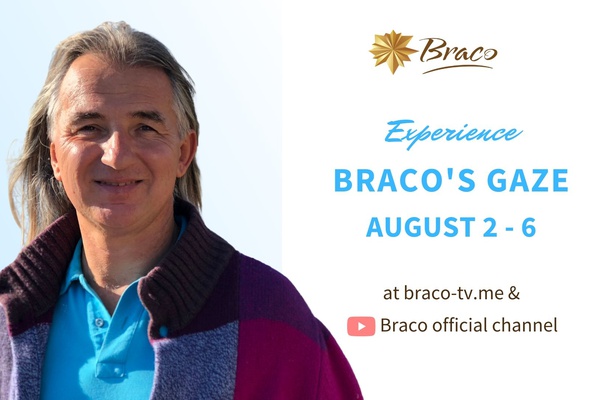 Braco's Gaze Online: August 2 to 6, 2020 Braco's Gaze Online: August 2 to 6, 2020