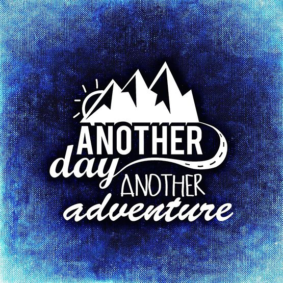 every-day-is-an-adventure
