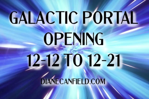 Galactic Portal Opening - December 12th Through December 21st