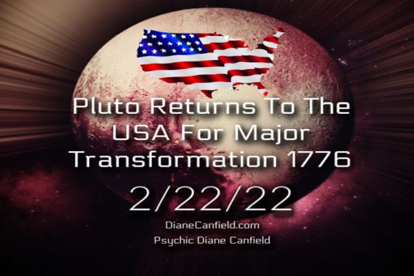 Pluto Returns To The USA 2/22/22/ Psychic Knowing