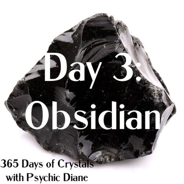365 Days of Crystals - Day 3: Obsidian