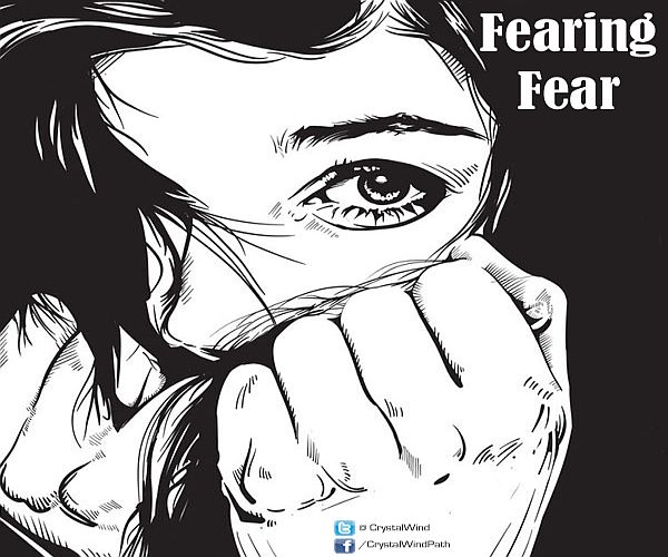 fearing fear