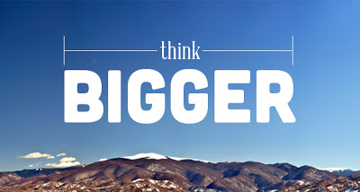 think_bigger