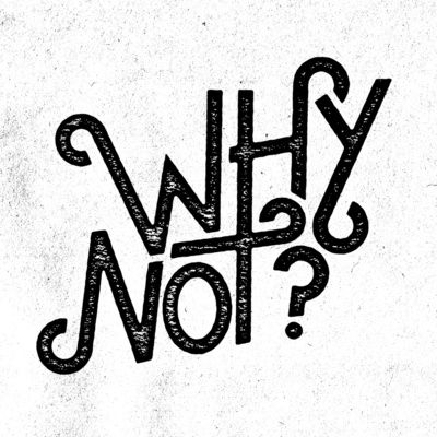 Why Not why-not