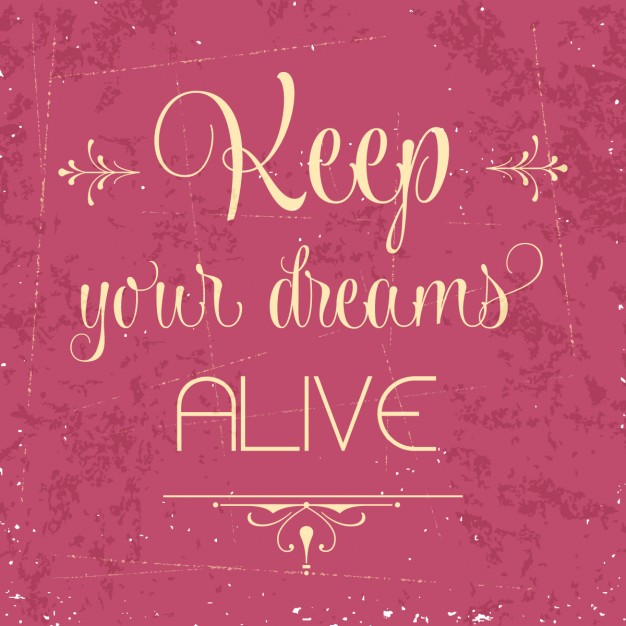 On Keeping Your Dreams Alive keep-your-dreams-alive