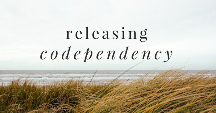 Releasing Codependency codependency