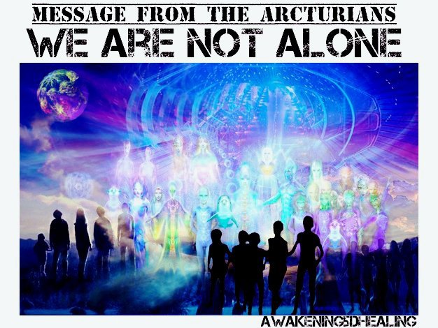 We Are Not Alone - Message from the Arcturian Council of Twelve council 12