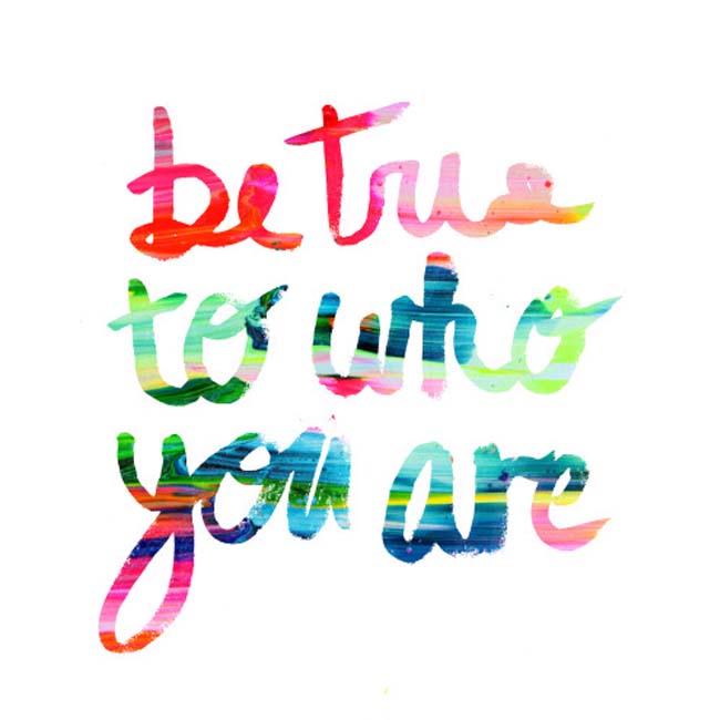 betrue-to-who-you-are