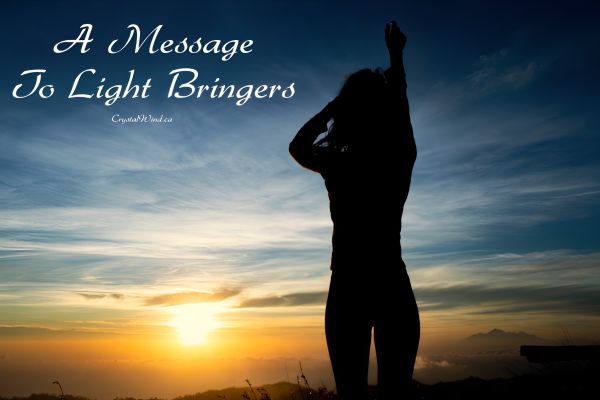 A Message to Light Bringers - April 6, 2023