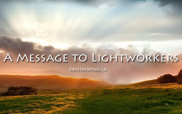 A Message to Lightworkers - May 22, 2020