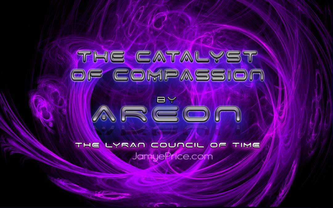 compassion areon lyra channeling jamye price