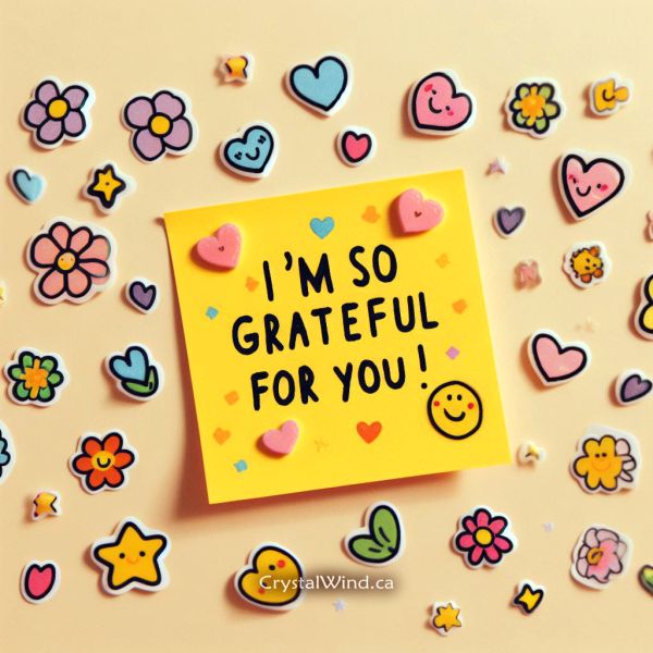 I'm SO Grateful for you! I'm SO Grateful for you!