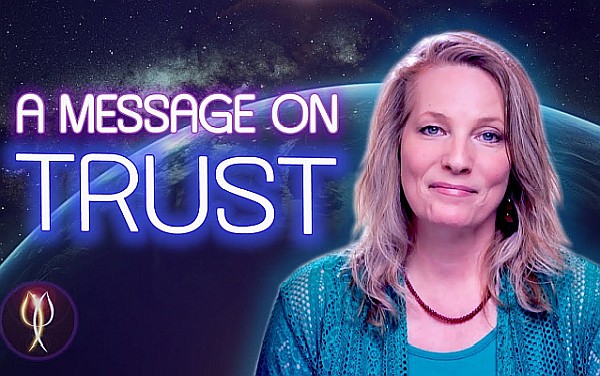 A Sirian Message - Trusting Yourself A Sirian Message - Trusting Yourself