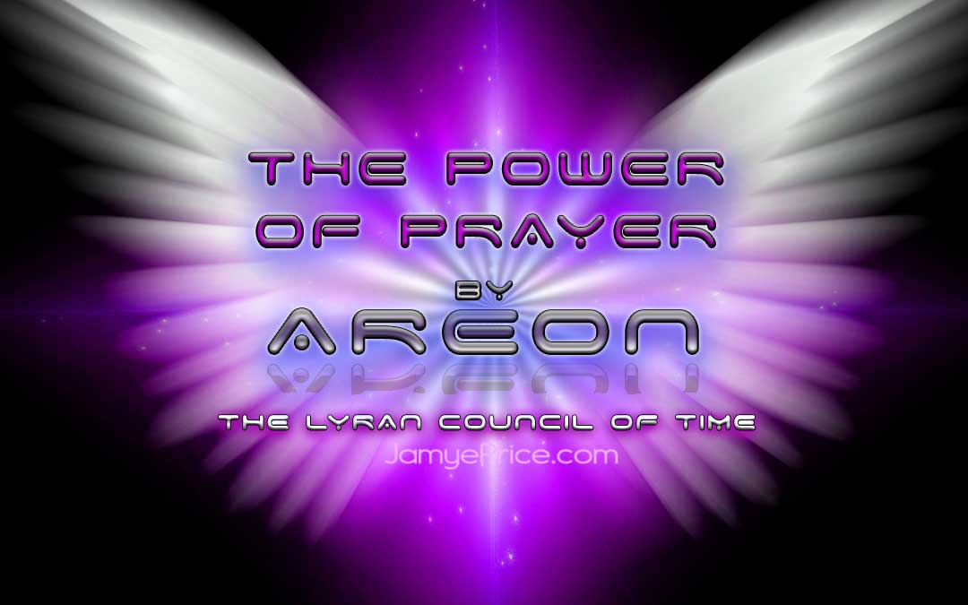 power of prayer areon lyran channeling jamye price