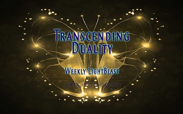 Transcending Duality - Weekly LightBlast
