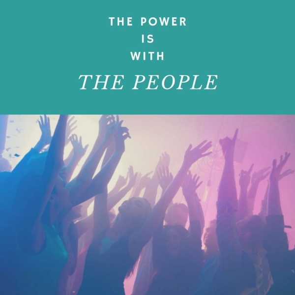 The Power is with the People