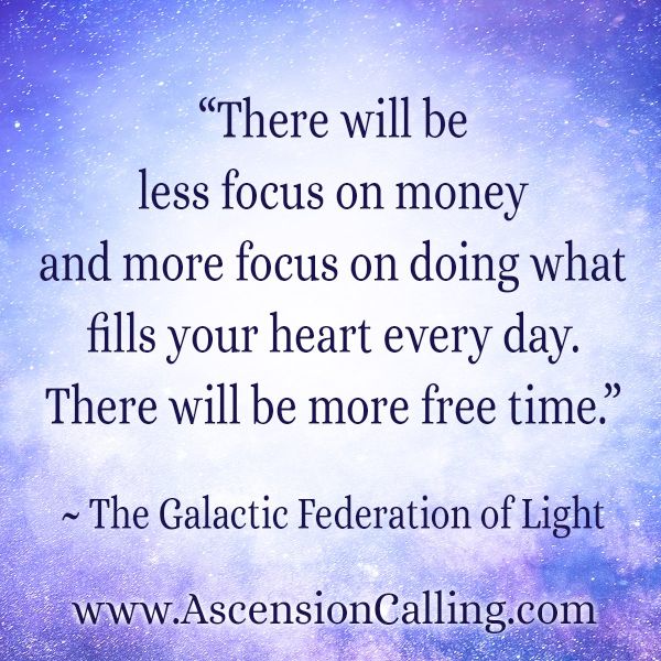 The Galactic Federation of Light: Our Future Economy-Part 1