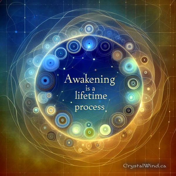 Awakening: A Lifetime Process
