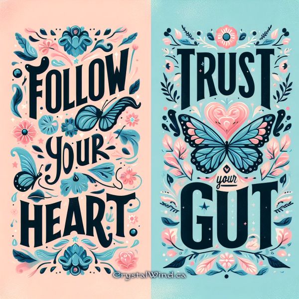 Trust Your Heart Or Gut? Trust Your Heart Or Gut?