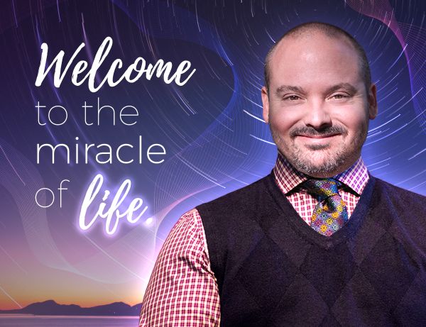 Welcome To The Miracle Of Life