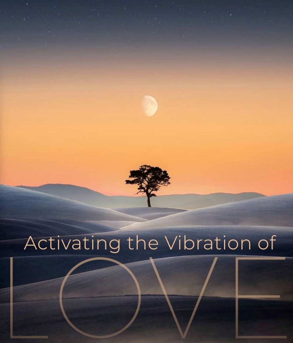 Activating the Vibration of Love