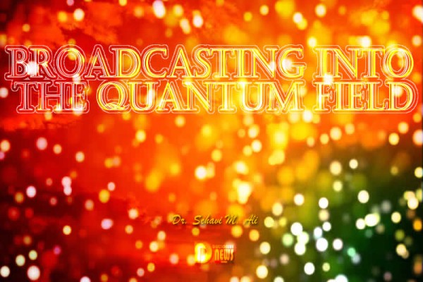 Broadcasting Into The Quantum Field