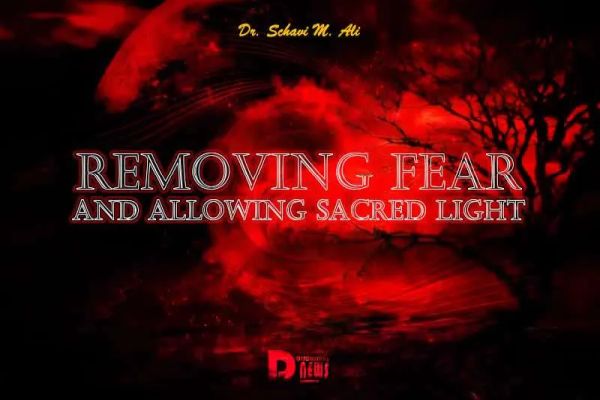 Removing Fear And Allowing Sacred Light