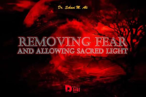 Removing Fear And Allowing Sacred Light Removing Fear And Allowing Sacred Light