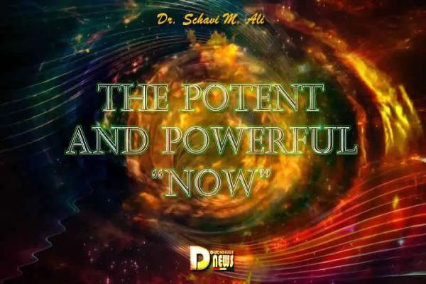 The Potent And Powerful Now