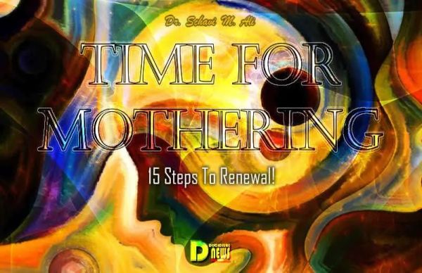 Time For Mothering - 15 Steps To Renewal!