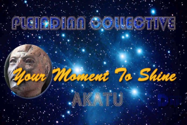 Your Moment To Shine - Pleiadian Collective