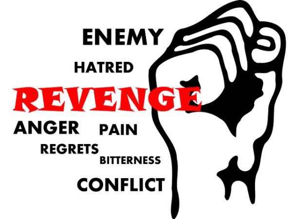 Revenge Is A Form Of Self Harm