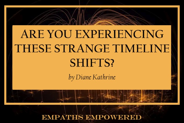 Are You Experiencing These Strange Timeline Shifts?