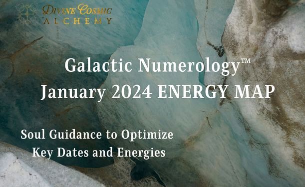 January 2024 Galactic Numerology Energy Map