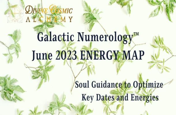 June 2023 Galactic Numerology™ Energy Map June 2023 Galactic Numerology™ Energy Map