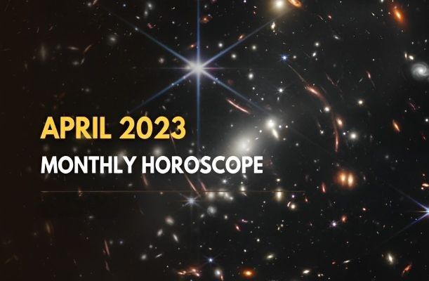 April 2023 Vedic Astrology Monthly Horoscope