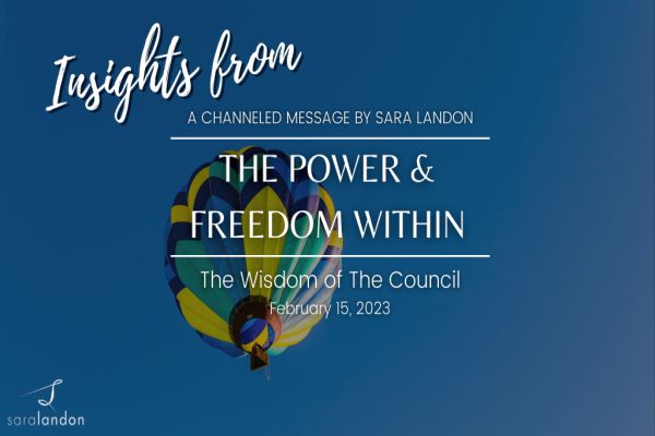 Insights from The Power & Freedom Within - Wisdom of the Council
