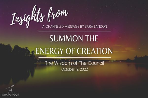 Insights from Summon the Energy of Creation - Wisdom of the Council